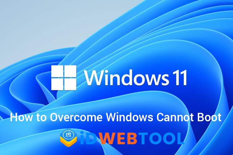 How to Overcome Windows Cannot Boot